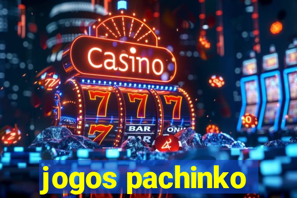 jogos pachinko